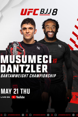 UFC BJJ 8: Musumeci vs. Dantzler
